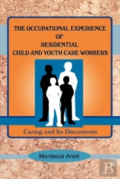 The Occupational Experience Of Residential Child And Youth Care Workers