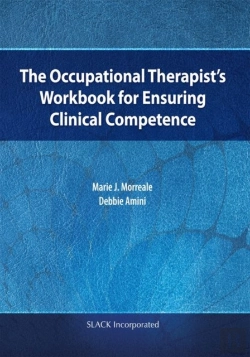 Bertrand.pt - The Occupational Therapistâ€™S Workbook For Ensuring Clinical Competence