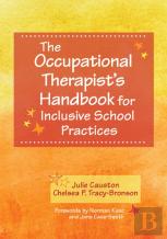 The Occupational Therapist'S Handbook For Inclusive School Practices