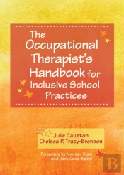 The Occupational Therapist'S Handbook For Inclusive School Practices