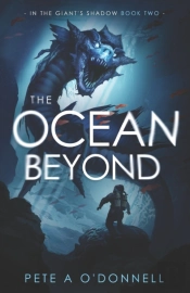 The Ocean Beyond: In The Giant'S Shadow
