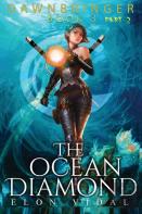 The Ocean Diamond (Dawnbringer, Books 3 - Part 2)