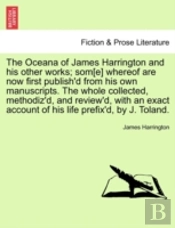 The Oceana Of James Harrington And His O