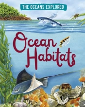 The Oceans Explored: Ocean Habitats
