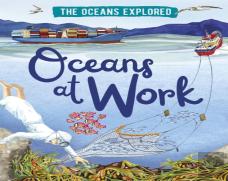 The Oceans Explored: Oceans At Work