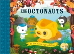 Bertrand.pt - The Octonauts And The Growing Goldfish