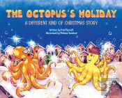 The Octopus'S Holiday: A Different Kind