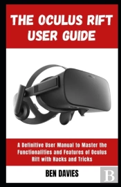 The Oculus Rift User Guide