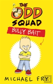 The Odd Squad: Bully Bait