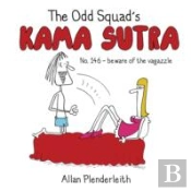 The Odd Squad'S Kama Sutra