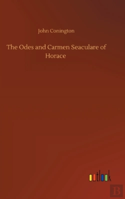 Bertrand.pt - The Odes And Carmen Seaculare Of Horace
