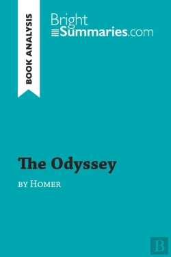 Bertrand.pt - The Odyssey By Homer (Book Analysis) : Detailed Summary, Analysis And Reading Guide