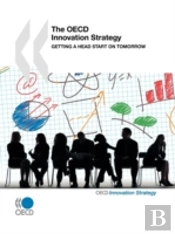 The Oecd Innovation Strategy:  Getting A
