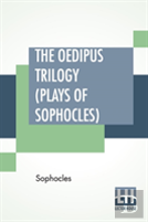The Oedipus Trilogy (Plays Of Sophocles)