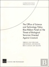 The Office Of Science And Technology Policy Blue Ribbon Panel On The Threat Of Biological Terrorism Directed Against Livestock