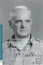 The Office Of Strategic Services And Italian Americans