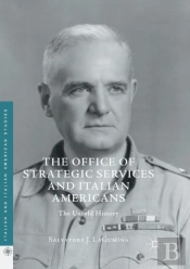 The Office Of Strategic Services And Italian Americans