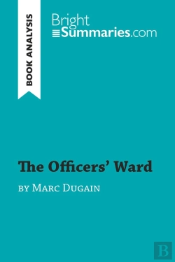 Bertrand.pt - The Officers' Ward By Marc Dugain (Book Analysis)