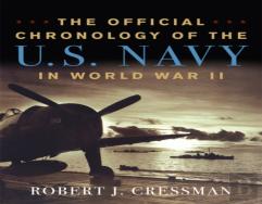The Official Chronology Of The U.S. Navy In World War Ii