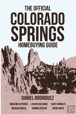 Bertrand.pt - The Official Colorado Springs Home Buying Guide (Daniel Rodriguez Edition)