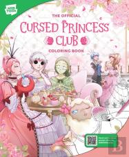 The Official Cursed Princess Club Coloring Book