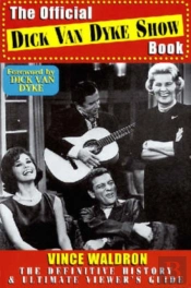 The Official Dick Van Dyke Show Book