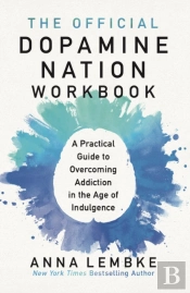 The Official Dopamine Nation Workbook