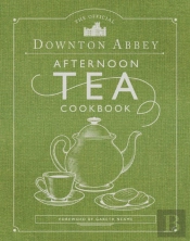 The Official Downton Abbey Afternoon Tea Cookbook