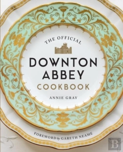 Bertrand.pt - The Official Downton Abbey Cookbook