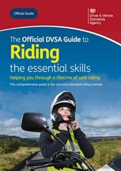 The Official Dvsa Guide To Riding : The Essential Skills