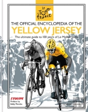 The Official Encyclopedia Of The Yellow Jersey