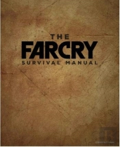 The Official Far Cry Survival Manual
