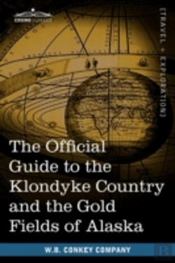 Bertrand.pt - The Official Guide To The Klondyke Country And The Gold Fields Of Alaska