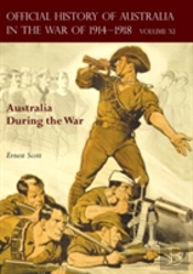 The Official History Of Australia In The War Of 1914-1918