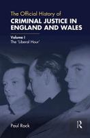 The Official History Of Criminal Justice In England And Wales