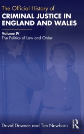 The Official History Of Criminal Justice In England And Wales