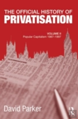 Bertrand.pt - The Official History Of Privatisation, Vol. Ii