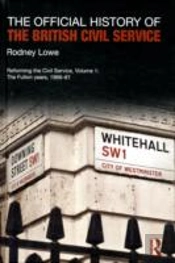 The Official History Of The British Civil Service