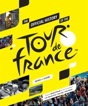 The Official History Of The Tour De France