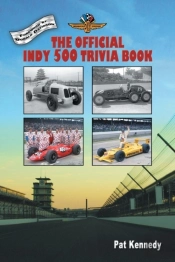 The Official Indy 500 Trivia Book: How Much Do You Know About The Indianapolis 500?