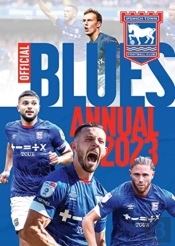The Official Ipswich Town Fc Annual 2023