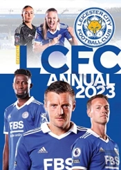 The Official Leicester City Fc Annual 2023