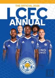 The Official Leicester City Fc Annual 2026
