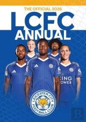The Official Leicester City Fc Annual 2026