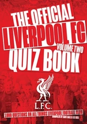 The Official Liverpool Fc Quiz Book Volume 2