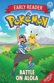 The Official Pokemon Early Reader: Battle On Alola