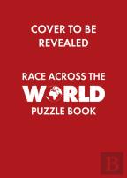 The Official Race Across The World Puzzle Book
