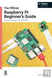 The Official Raspberry Pi Beginner'S Guide