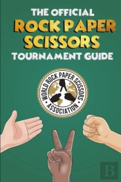 The Official Rock Paper Scissors Tournament Guide
