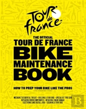 The Official Tour De France Bike Maintenance Book